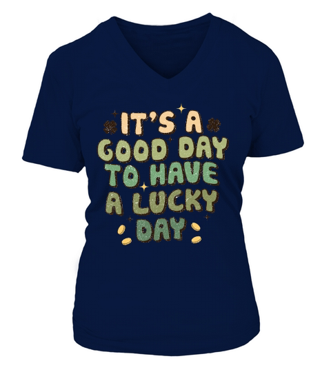 Retro St Patricks Day Its A Good Fay V-neck T-Shirt Woman