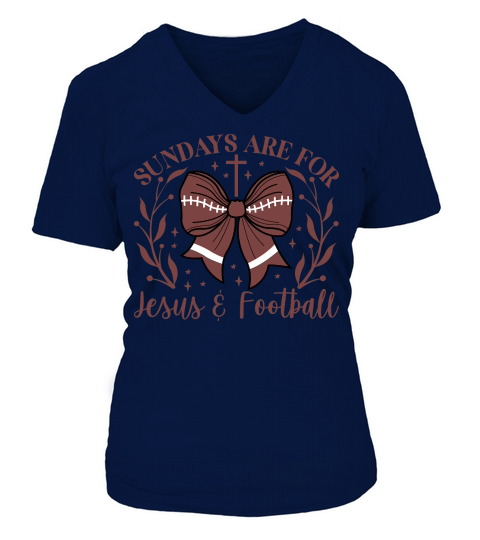 Sundays Are For Jesus And Football V-neck T-Shirt Woman