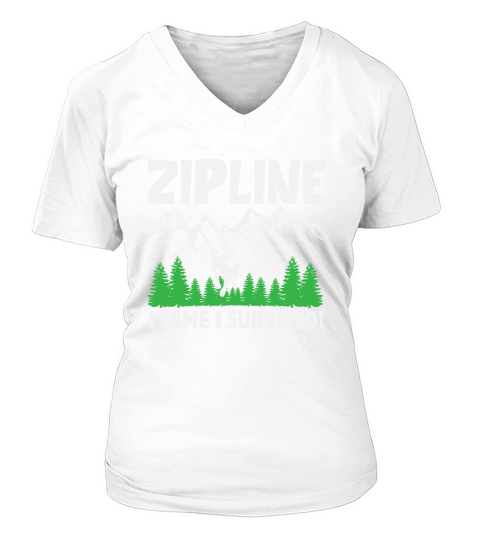 Zipline I Came I Survived Ziplining V-neck T-Shirt Woman