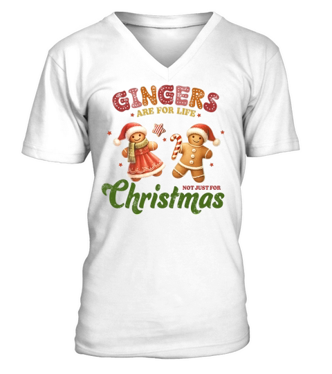Gingers are for life Not just for christmas V-Neck T-shirt
