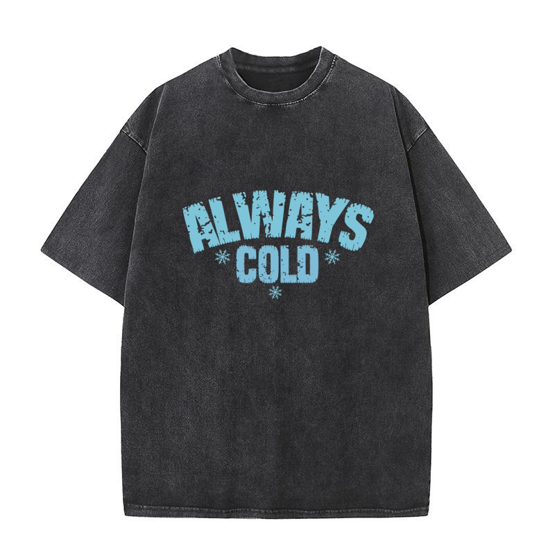 Always Cold Washed T-Shirt