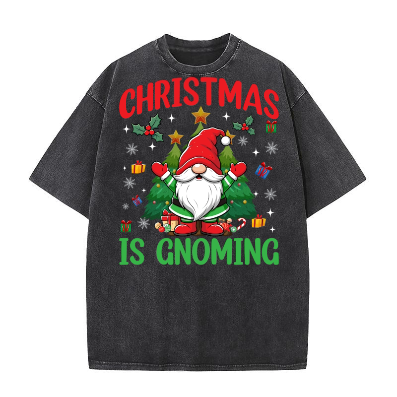Christmas is gnoming Washed T-Shirt