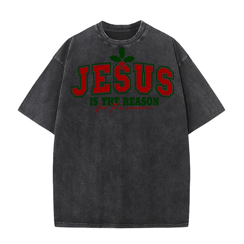 Jesus Is The Reason For The Season Washed T-Shirt