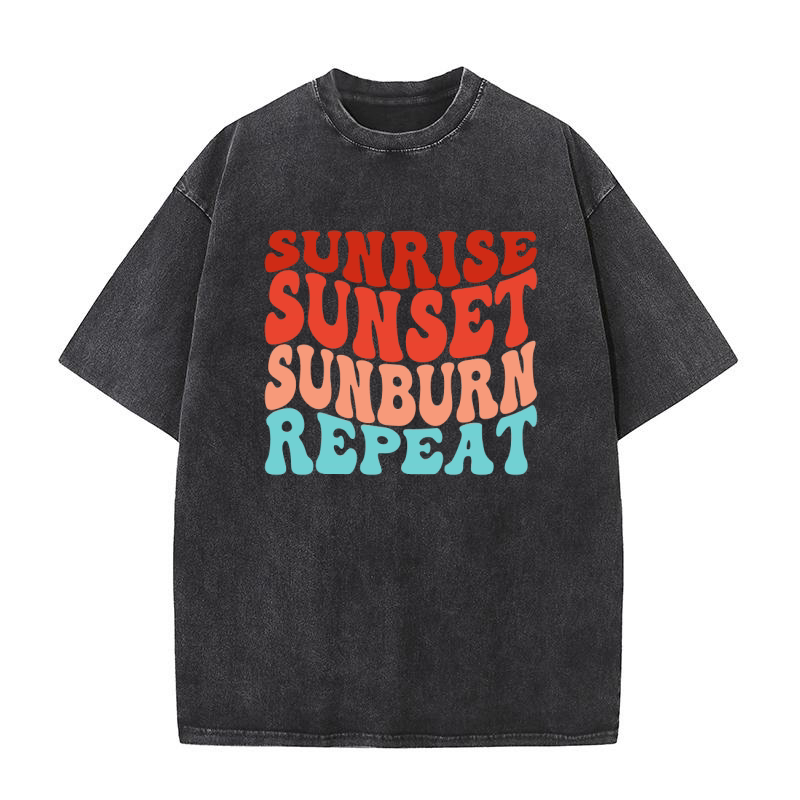 Sunrise sunset sunburn repeat Retro Washed T-Shirt