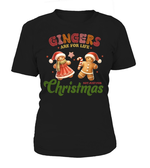 Gingers are for life Not just for christmas Women's T-Shirt
