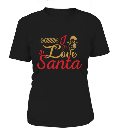 I LOVE SANTA Women's T-Shirt