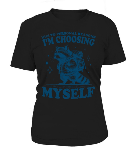 Im Choosing Myself Raccoon L Blue Women's T-Shirt
