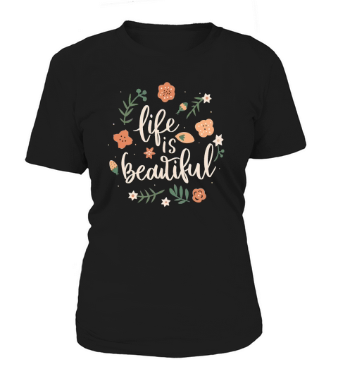 Life is beautiful Women's T-Shirt