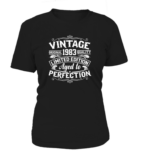Vintage original 1983 quality limited edition aged to perfection Women's T-Shirt