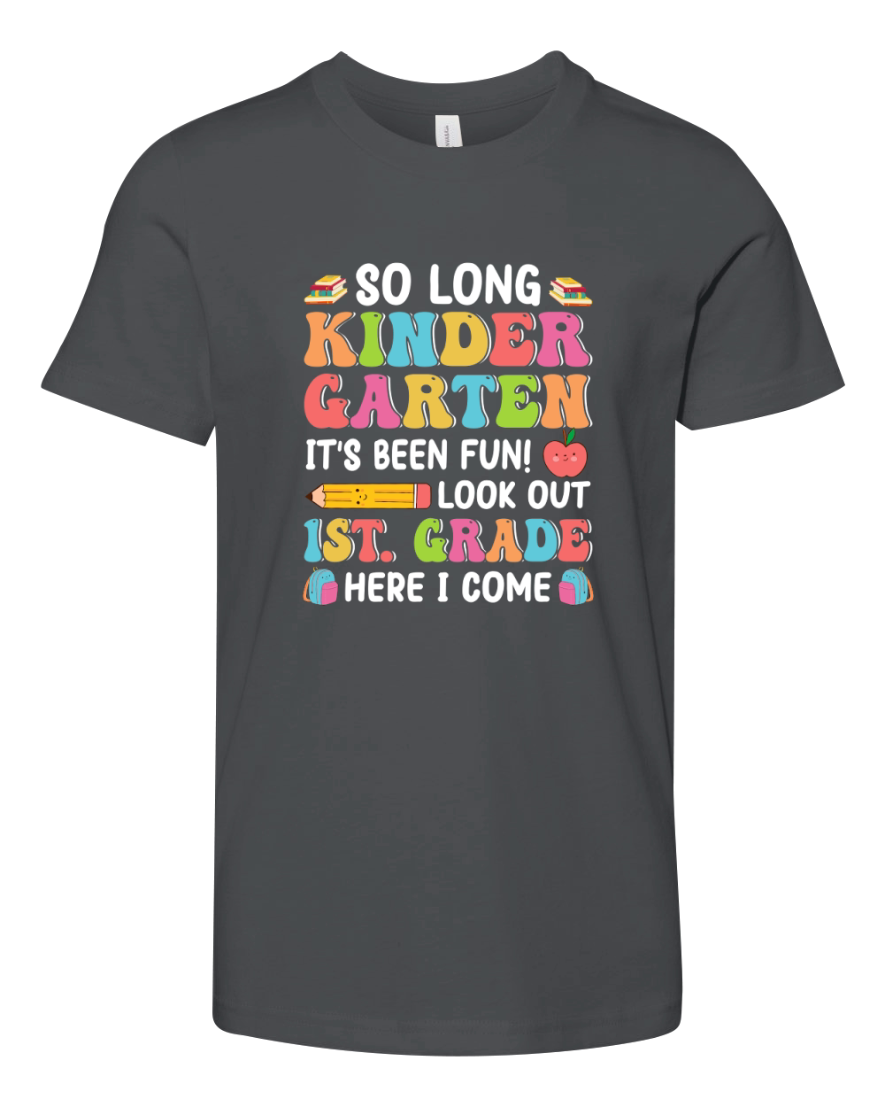 So Long Kindergarten Its Been Fun! Youth Unisex Jersey Tee