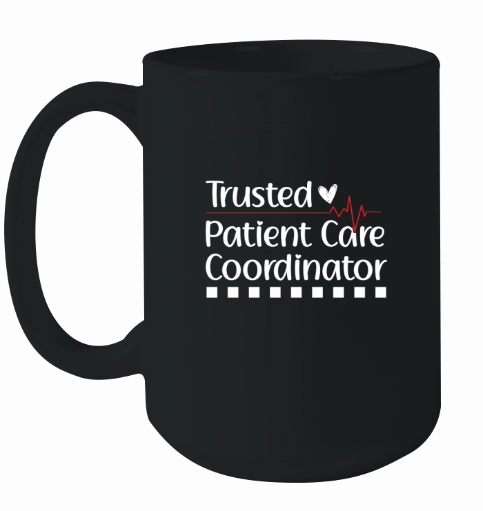 Trusted Patient Care Coordinator Ceramic Mug