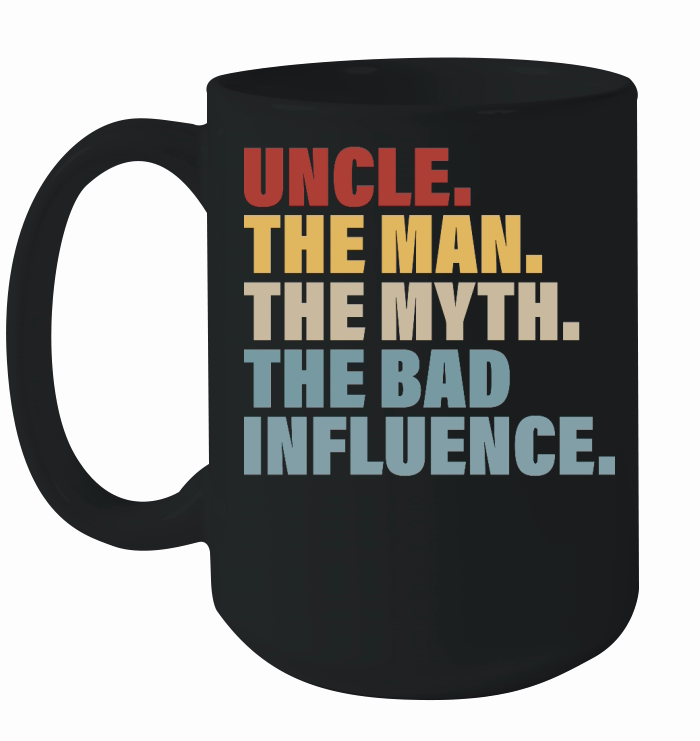 Vintage Fun Uncle Man Myth Bad Influence Funny Ceramic Mug