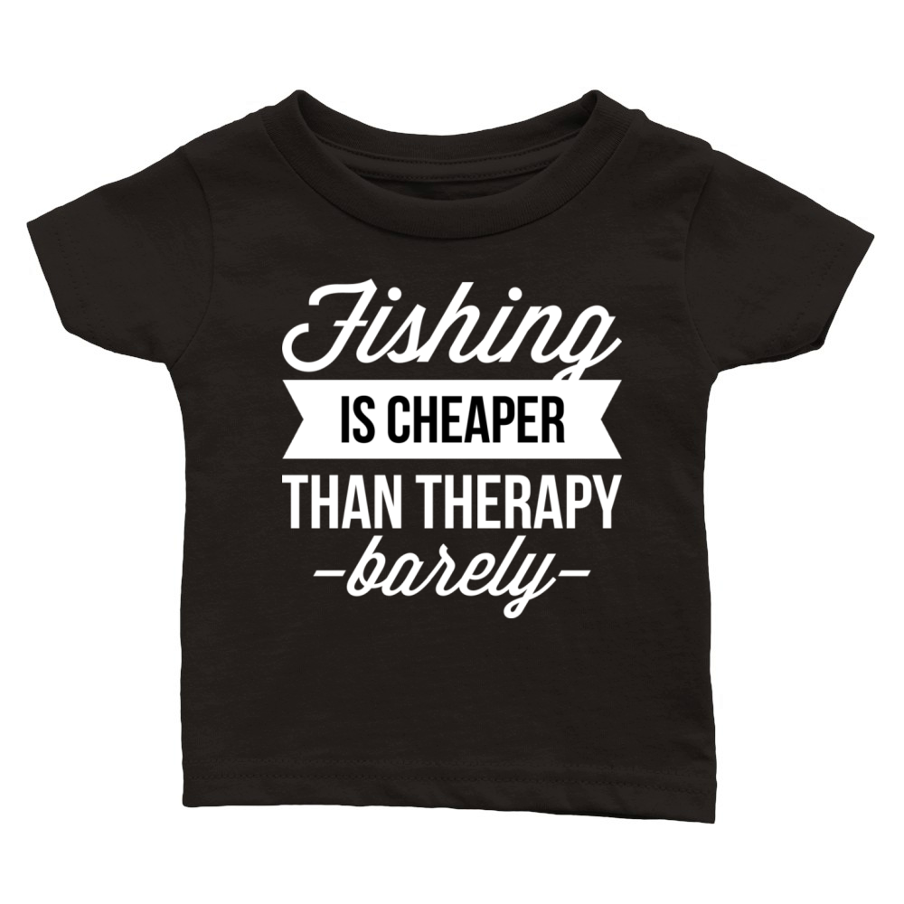 Fishing is cheaper than therapy Classic Baby Crewneck T-shirt
