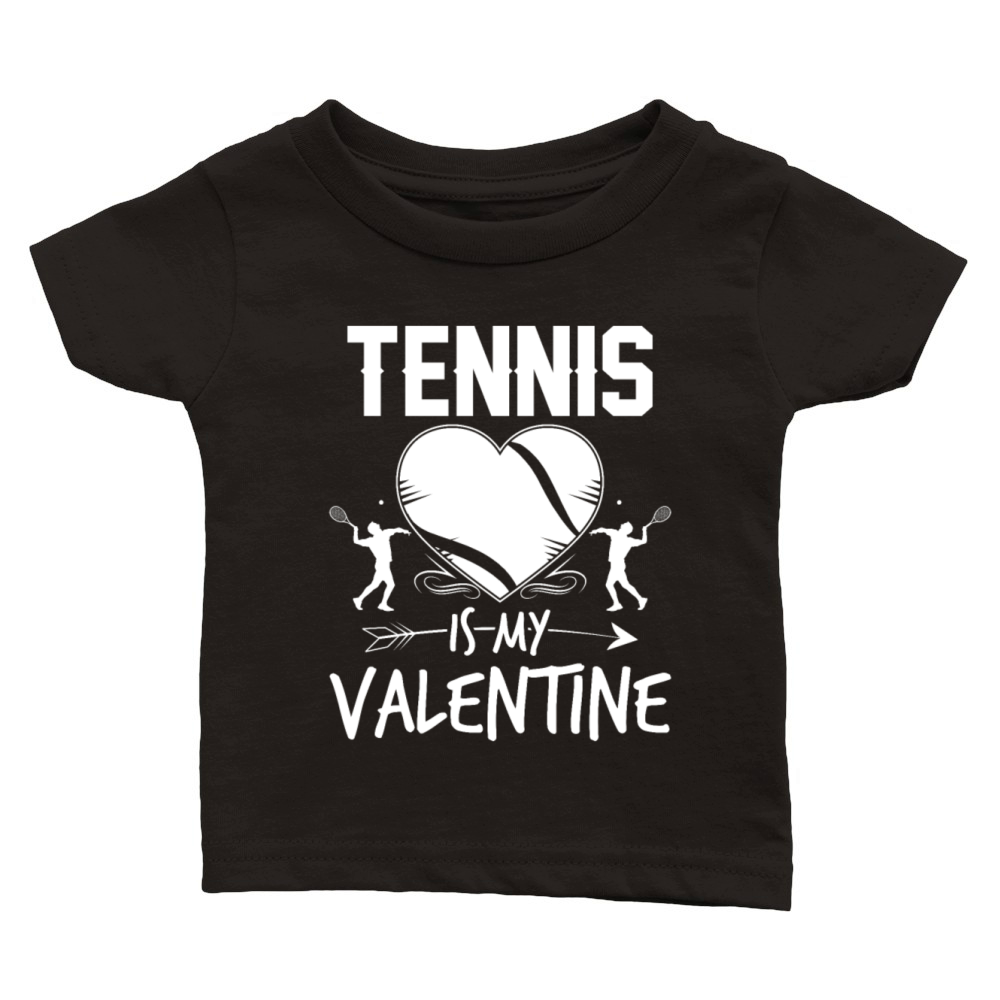 Tennis Is My Valentine Funny Valentines Day Classic Baby Crewneck T-shirt