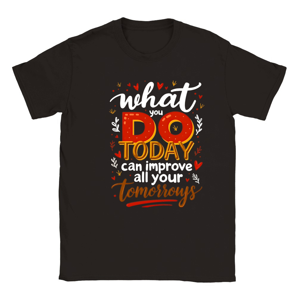 What you do today can imoreve all your tomorrows 02 Classic Kids Crewneck T-shirt