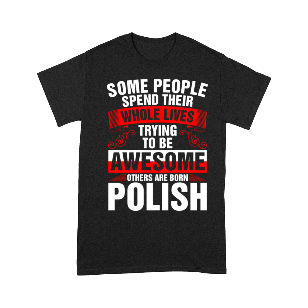 Awesome Born Polish Comfort T-shirt