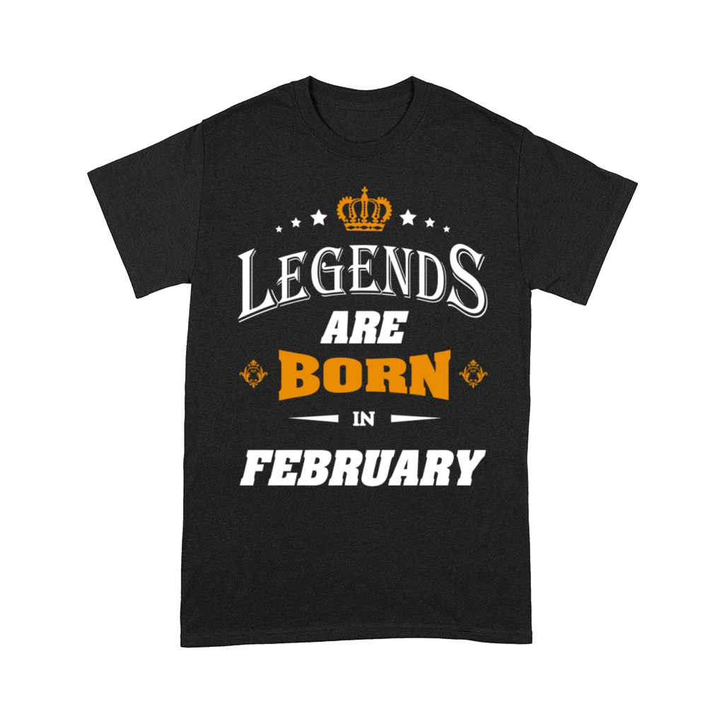 Legends are born in February birthday shirt Comfort T-shirt