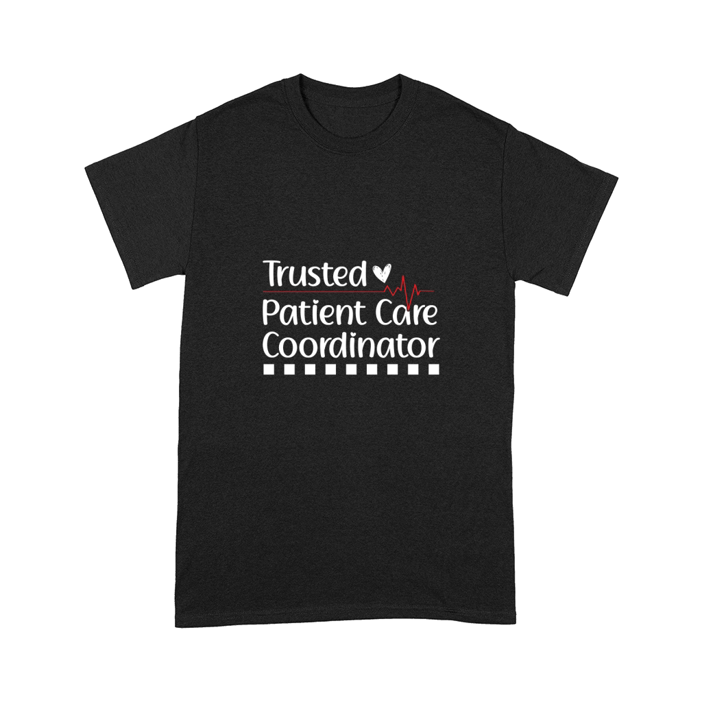 Trusted Patient Care Coordinator Comfort T-shirt