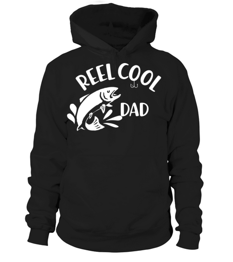 Reel Cool Dad - Dad Fishing Gift Hoodie Unisex