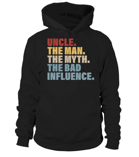 Vintage Fun Uncle Man Myth Bad Influence Funny Hoodie Unisex