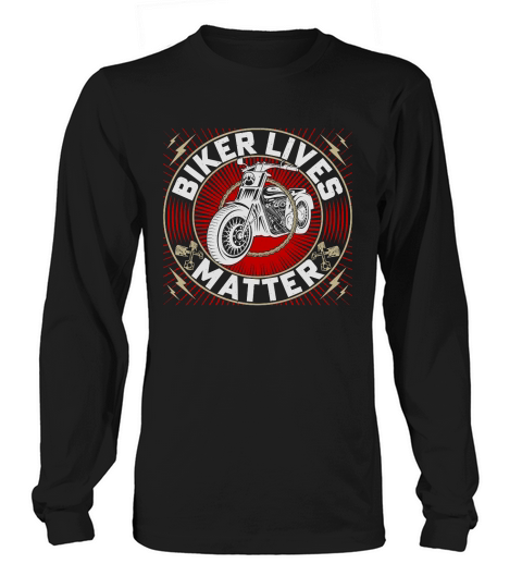 Biker Lives Matter Motorcycle Long sleeved Unisex