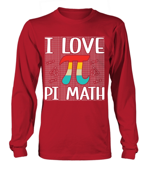 I love pi math Long sleeved Unisex
