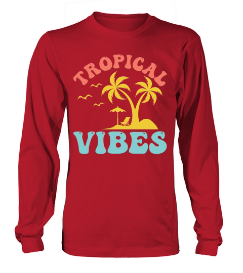 Tropical vibes Long sleeved Unisex