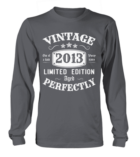 Vintage 2013 Limited Edition Aged Perfectly Long sleeved Unisex