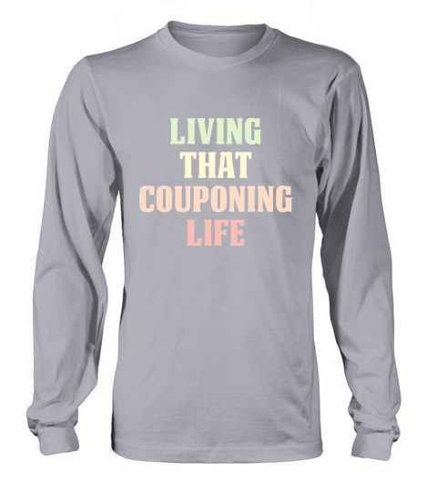 Vintage living that COUPONING life Long sleeved Unisex