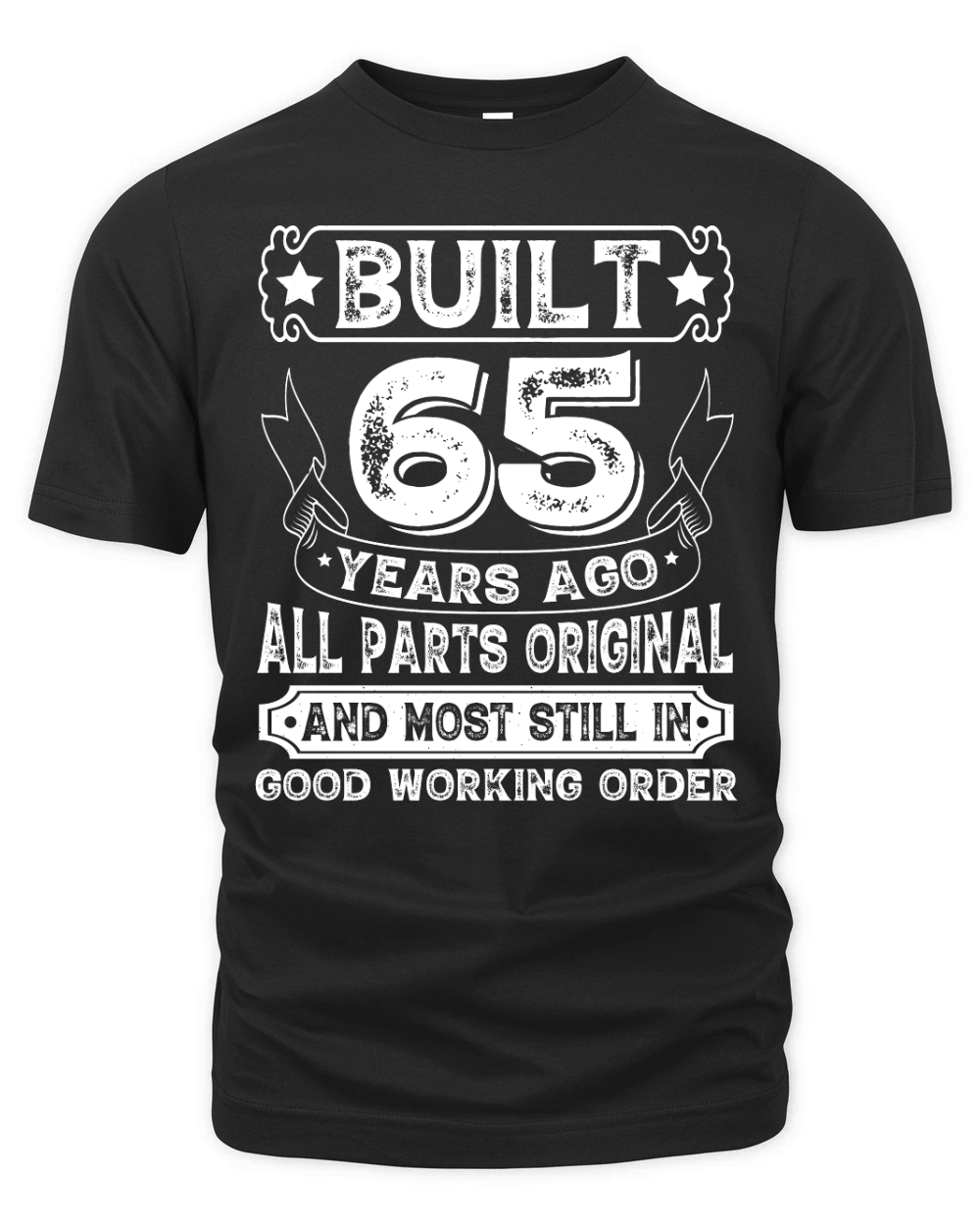 Built 65 Years Ago All Parts Original  (2) Organic Unisex T-shirt