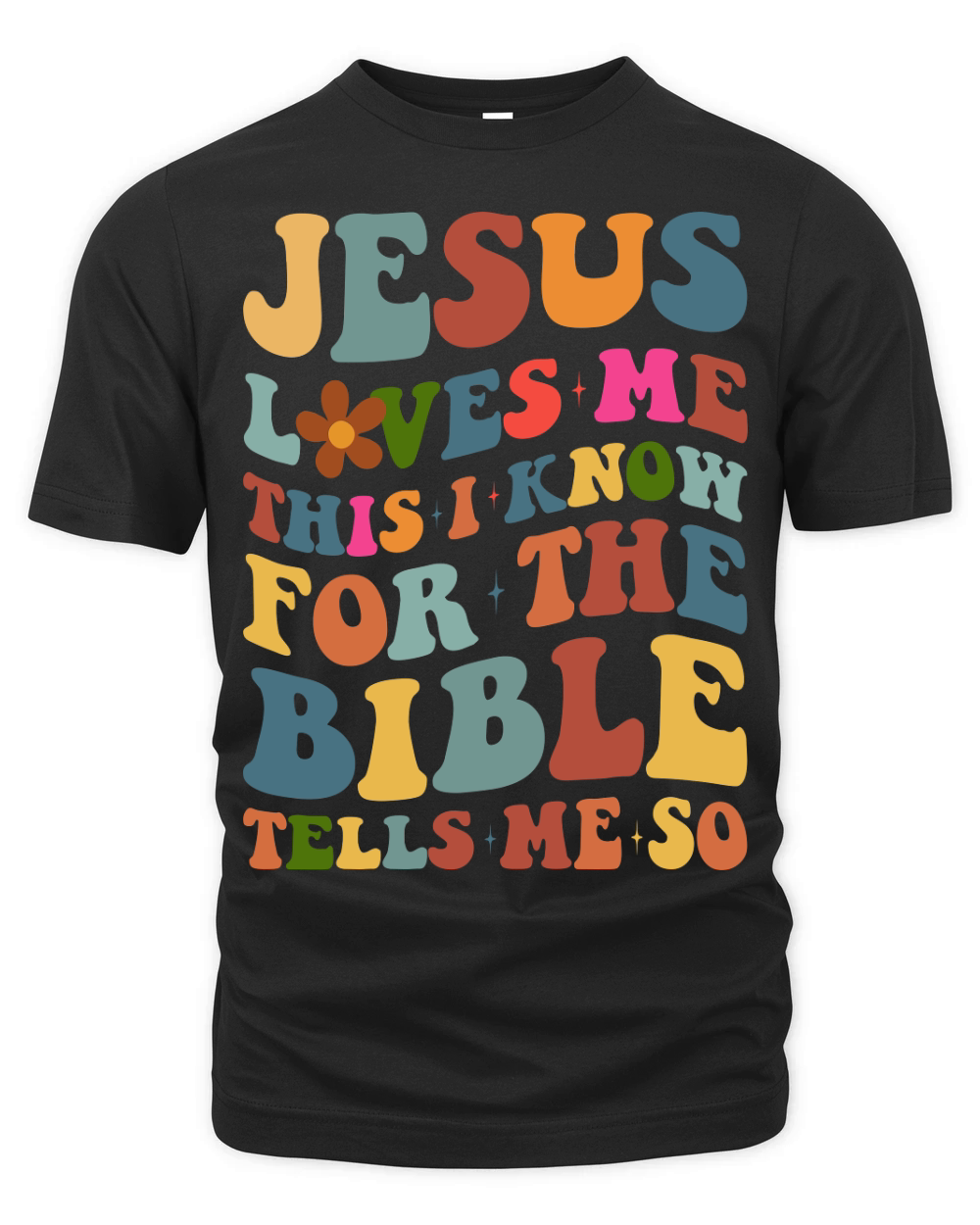 Jesus Loves Me this i know for the bible tells me so Organic Unisex T-shirt