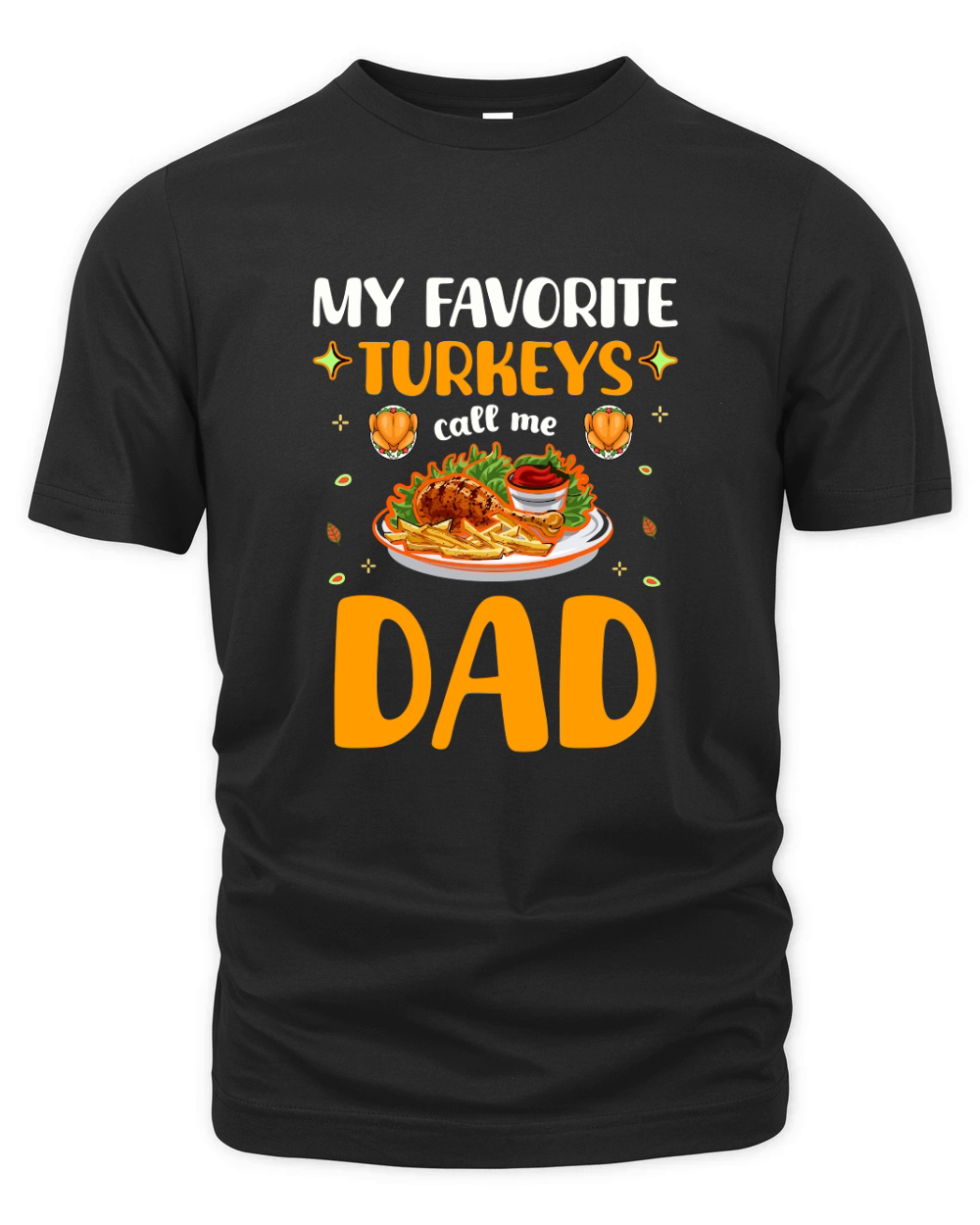 My favorite turkeys call me dad Organic Unisex T-shirt