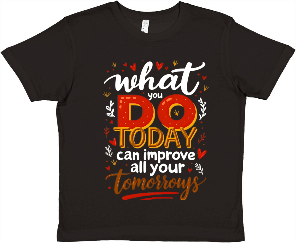 What you do today can imoreve all your tomorrows 02 Premium Kids Crewneck T-shirt