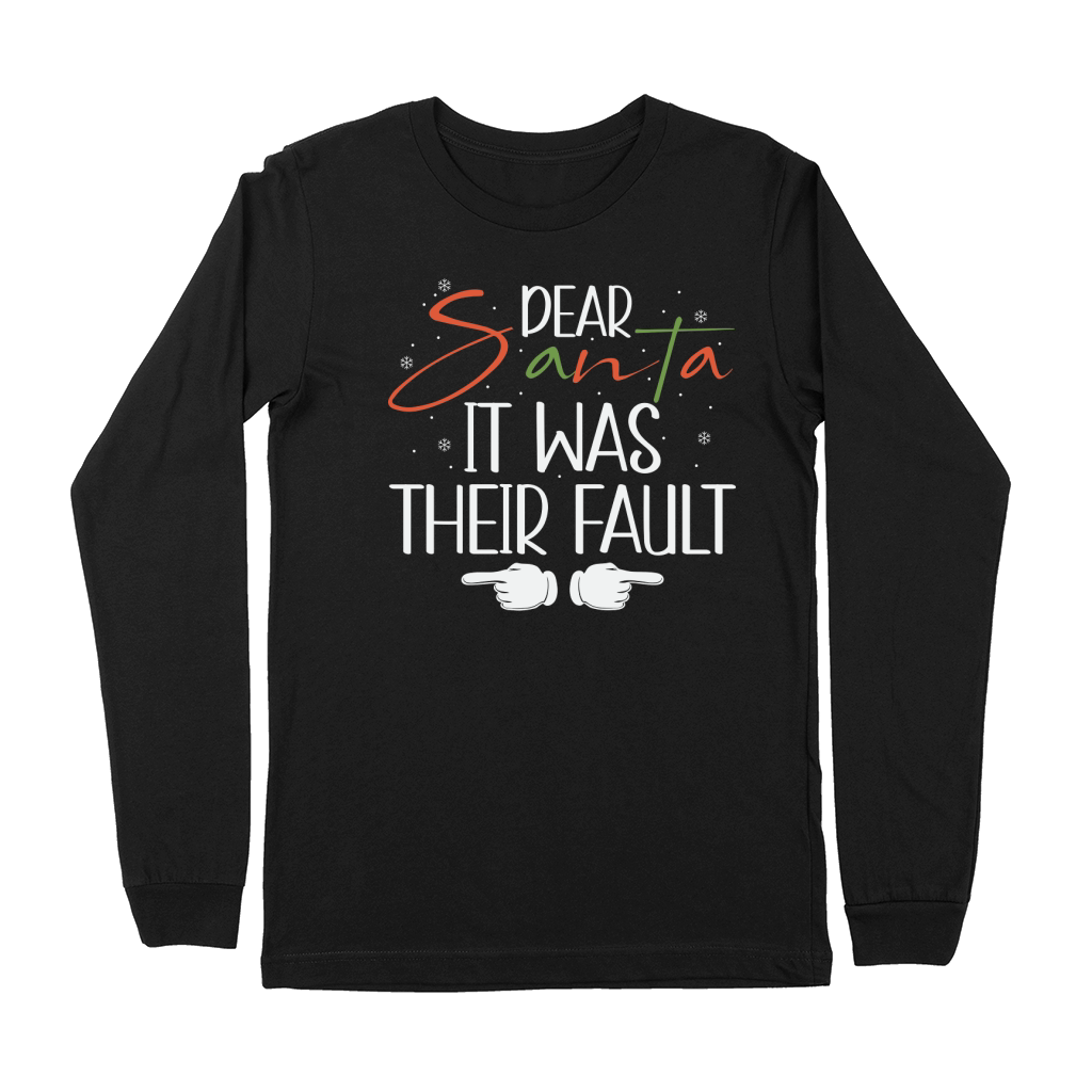 Dear santa it was their fault Premium Long Sleeve