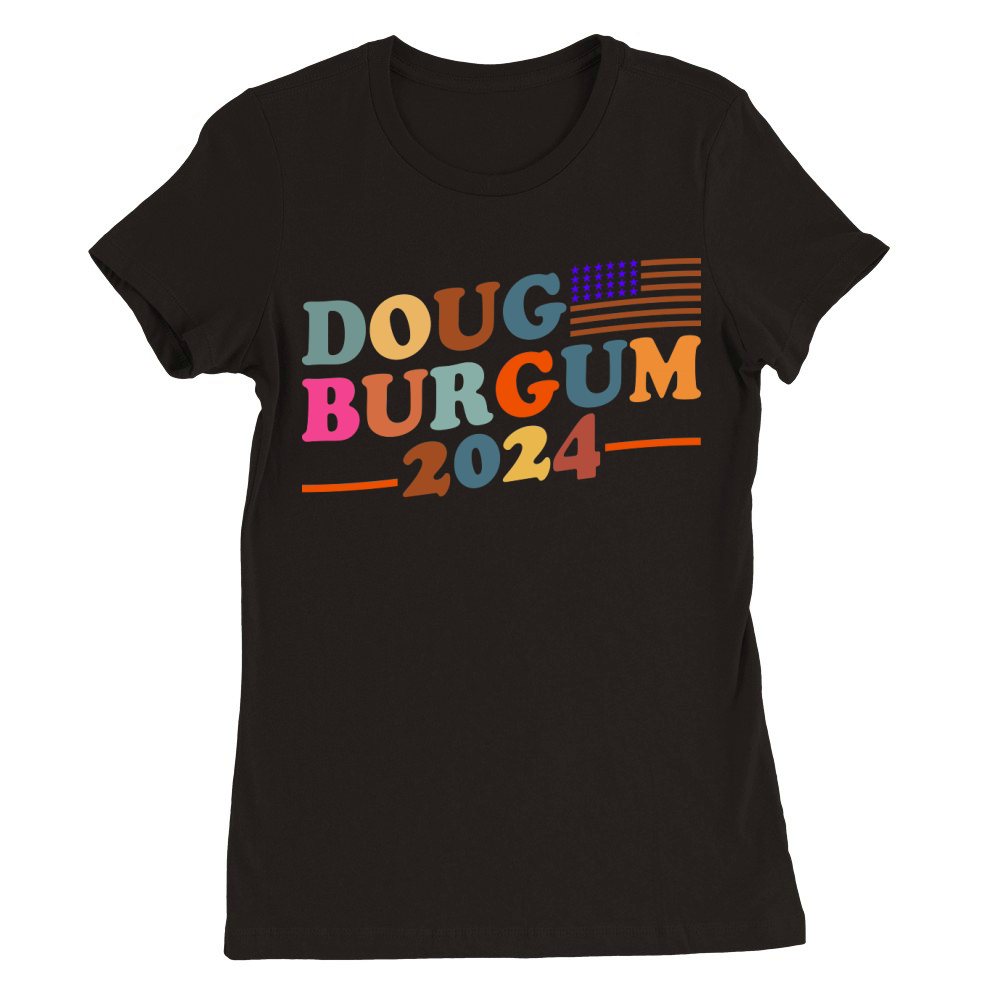 Doug Burgum 2024 Premium Womens Crewneck T-shirt