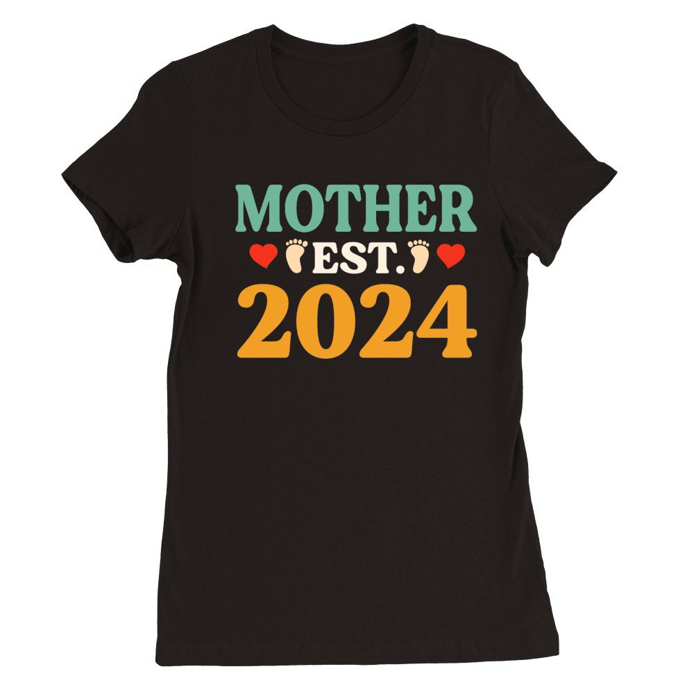 mother day Mother Est 2024 Premium Womens Crewneck T-shirt