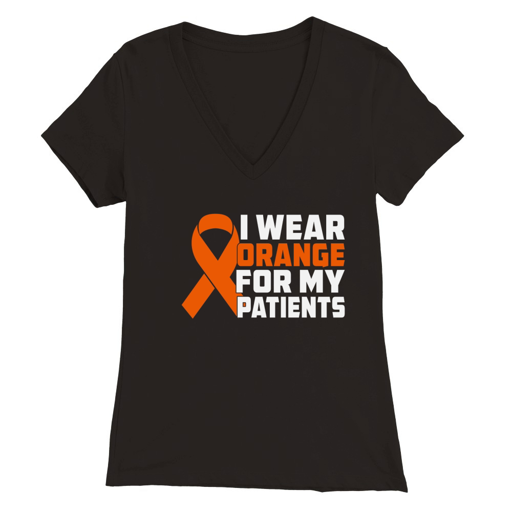 I Wear Orange For My Patients Premium Womens V-Neck T-shirt