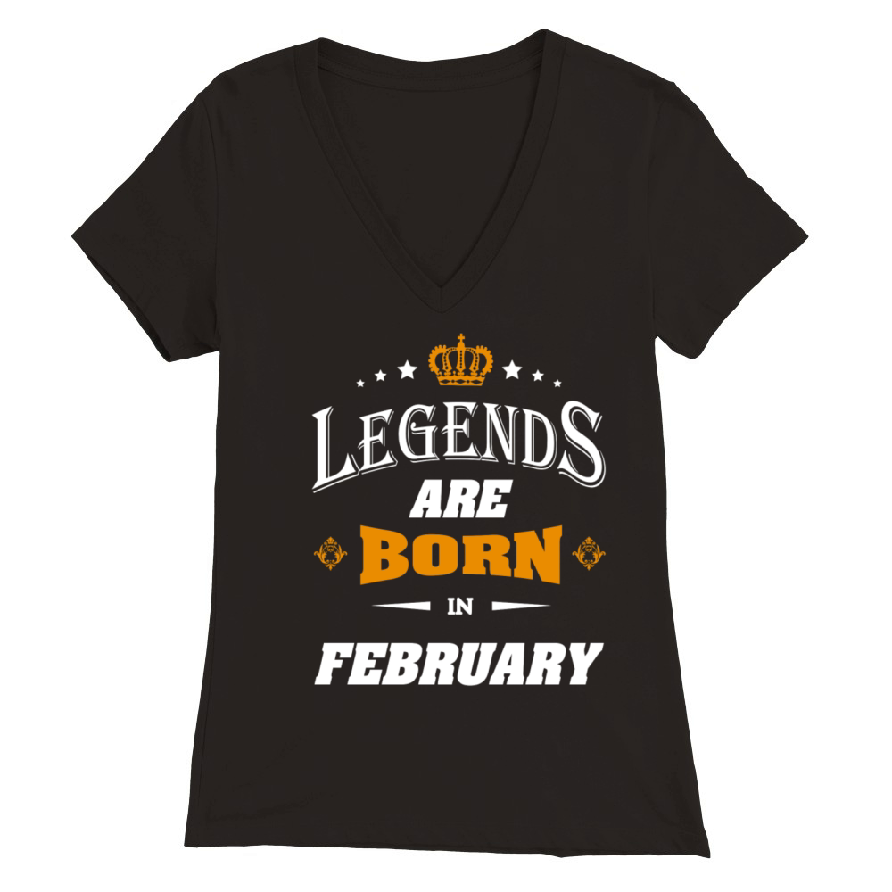 Legends are born in February birthday shirt Premium Womens V-Neck T-shirt