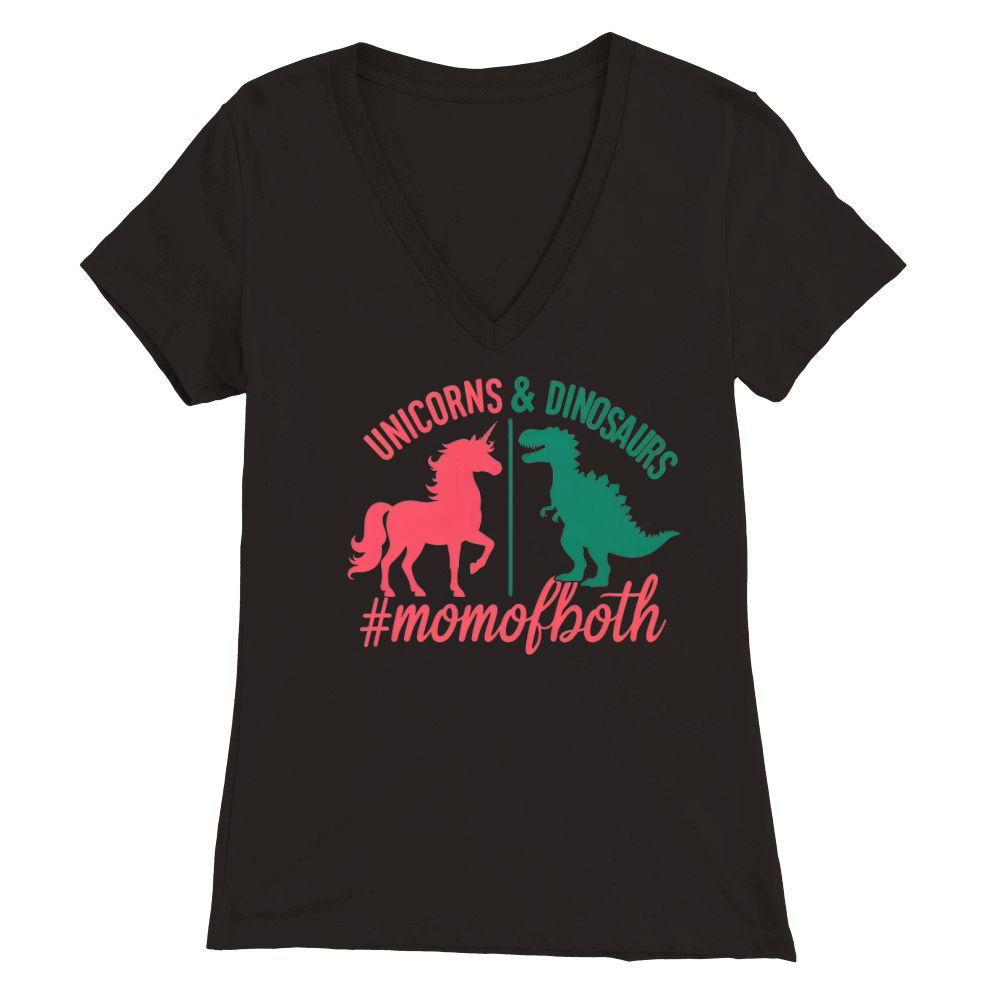 Unicorns And Dinosaurs #momofboth 02 Premium Womens V-Neck T-shirt