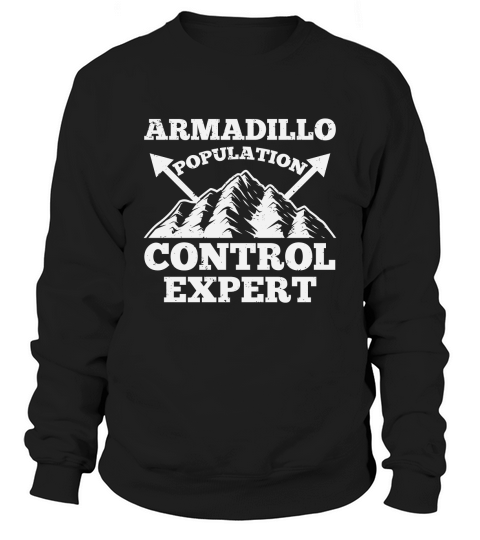 Armadillo Population Control Expert Sweatshirt Unisex
