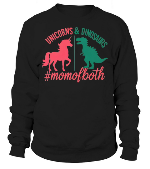 Unicorns And Dinosaurs #momofboth 02 Sweatshirt Unisex