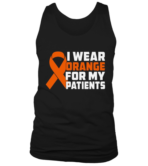 I Wear Orange For My Patients Tank Top Unisex