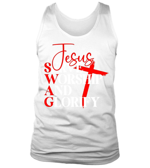 Jesus Serve Worship And Glorify Tank Top Unisex