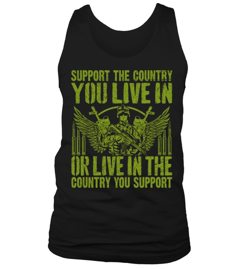 support the country you live in or live in the country you support Tank Top Unisex