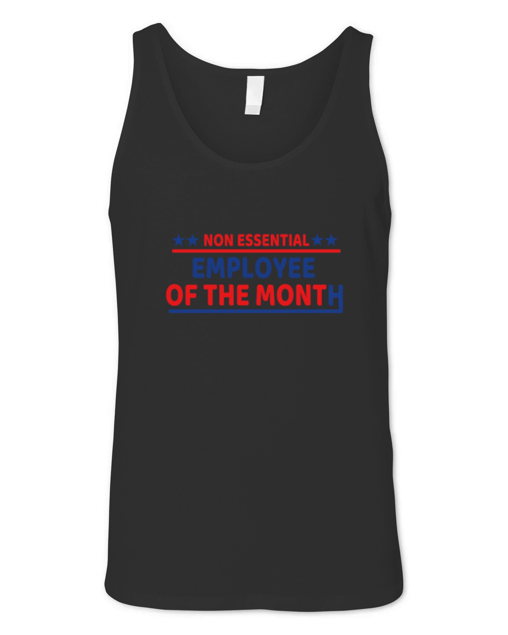 non essential employee of the month Unisex Jersey Tank