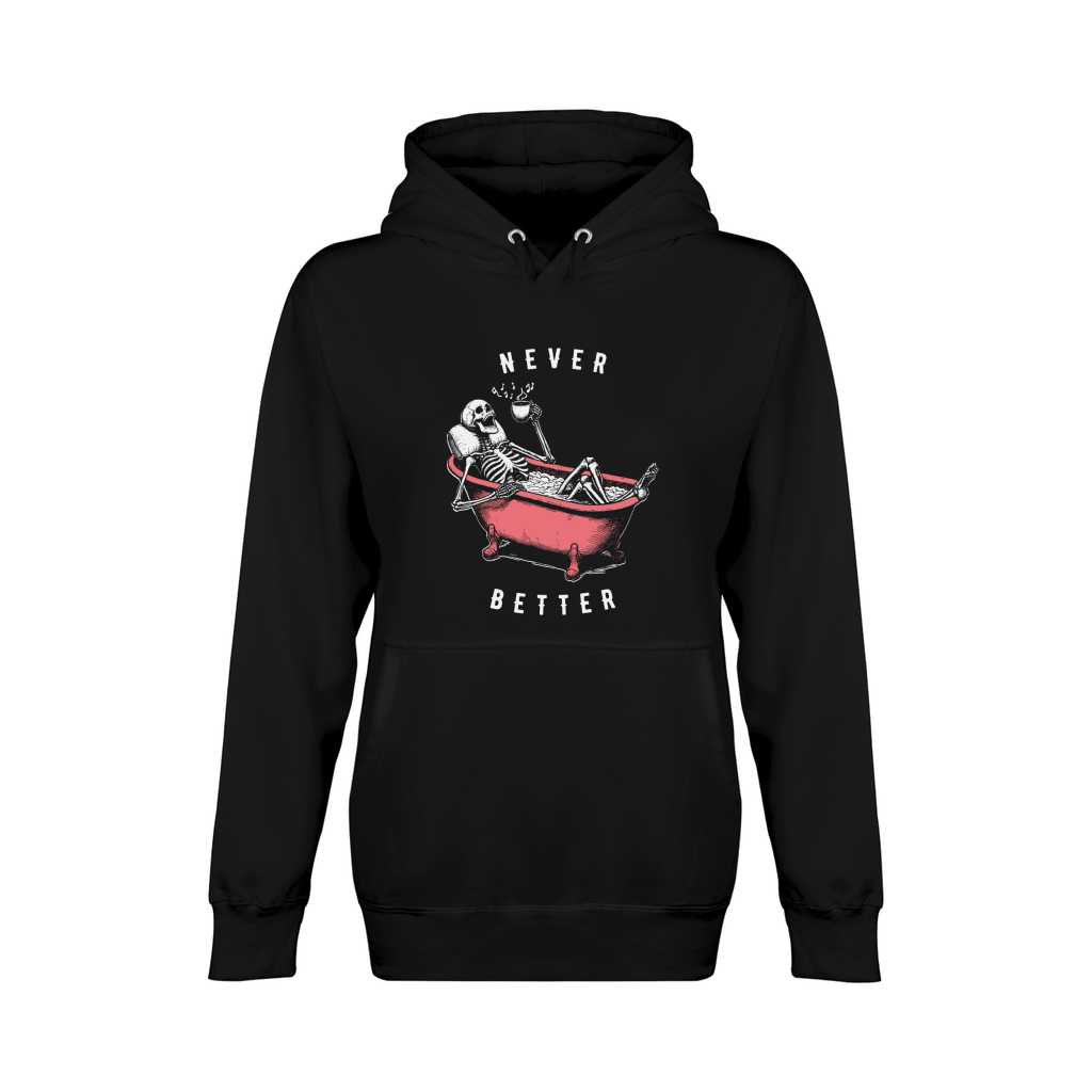 Never Better Skeleton In Bathtub D Color Unisex Premium Pullover Hoodie