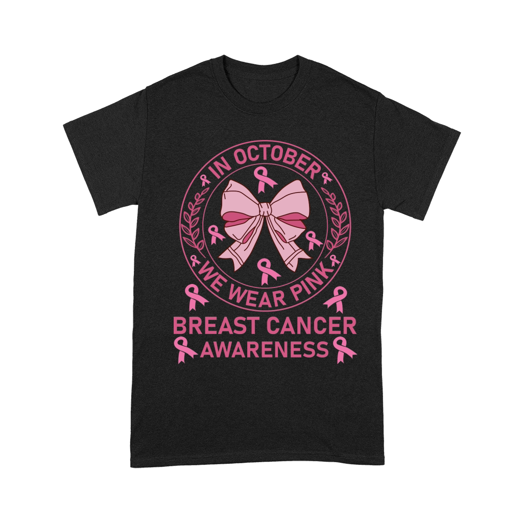 In October We Wear Pink Breast Cancer Awareness Unisex T-Shirt