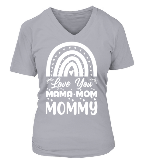 Love You Mama Mom Mommy V-neck T-Shirt Woman