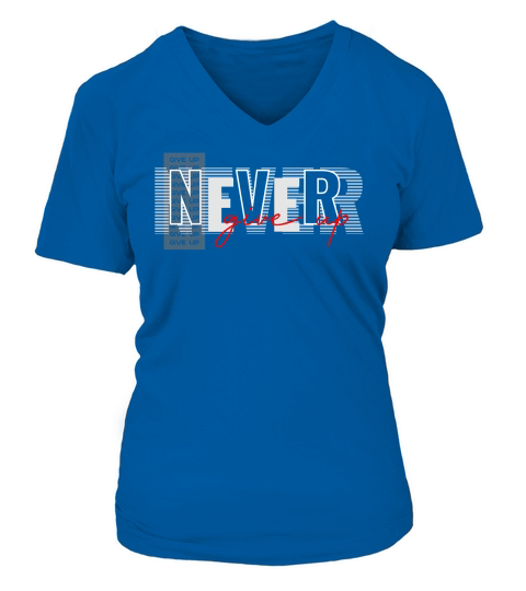 Never Give up 8 V-neck T-Shirt Woman