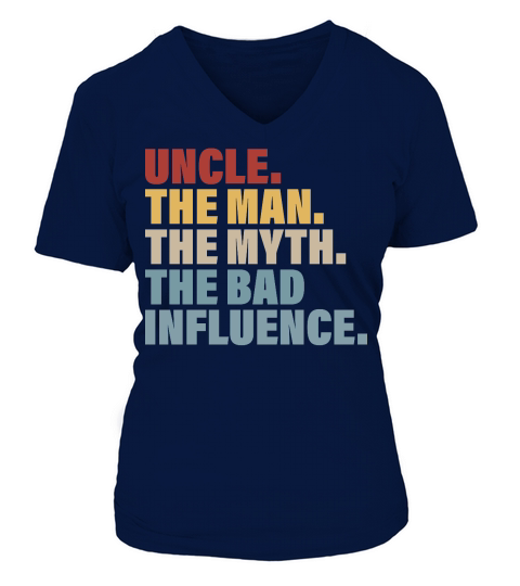 Vintage Fun Uncle Man Myth Bad Influence Funny V-neck T-Shirt Woman